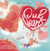 OUR HEARTS HARD COVER BOOK