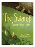 THE SWAMP WHERE GATOR HIDES BOOK