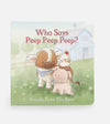 WHO SAYS PEEP PEEP BOARD BOOK